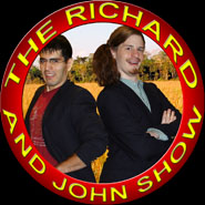 The Richard and John Show